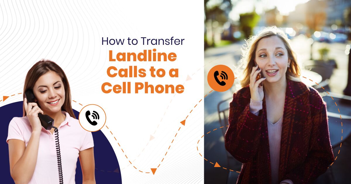 Transfer landline calls to a cell phone