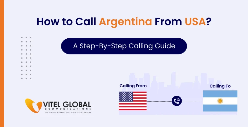 How to Call Argentina from the USA