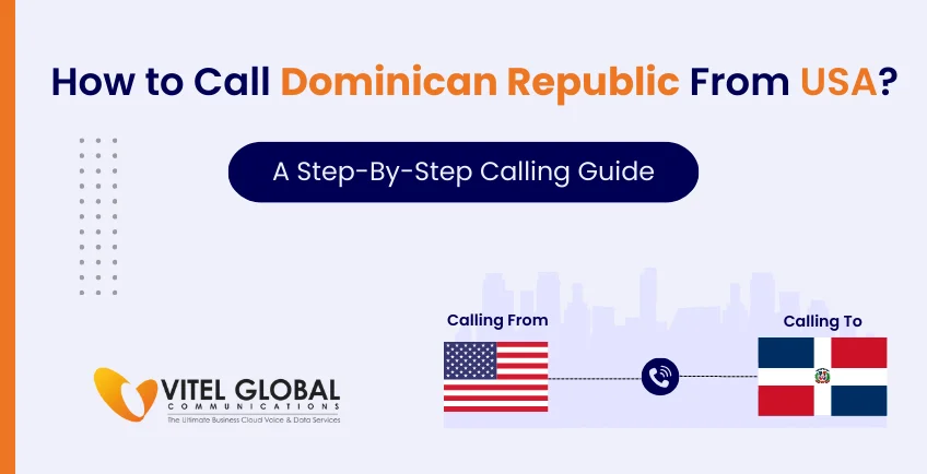 How to Call the Dominican republic from the USA