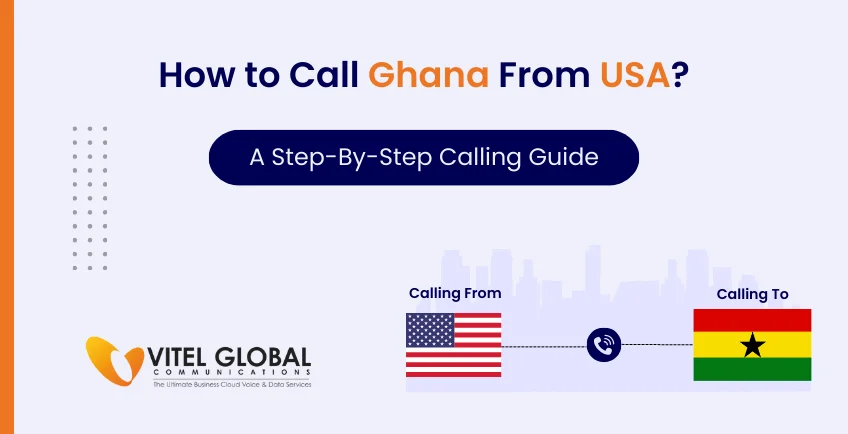 How to Call Ghana from the USA