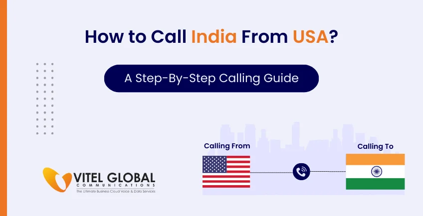 How to Call india from the USA