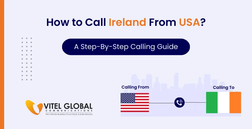 How to Call Ireland from the USA