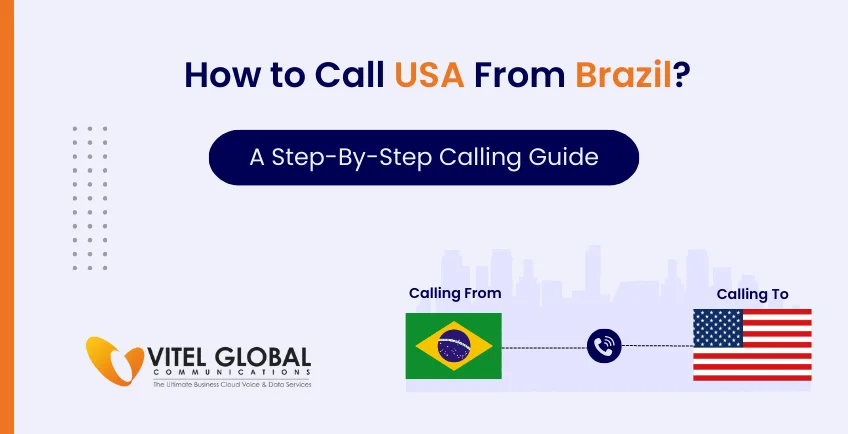 How to Call the USA from  Brazil