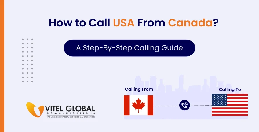 How to Call the USA from Canada