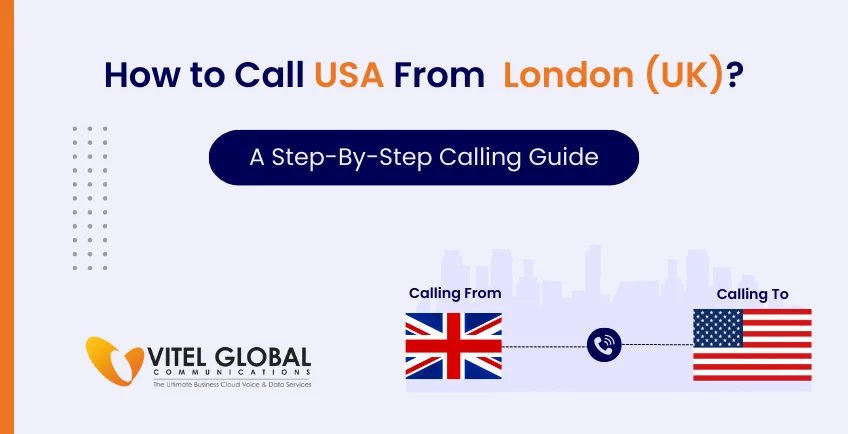 How to Call the USA from London
