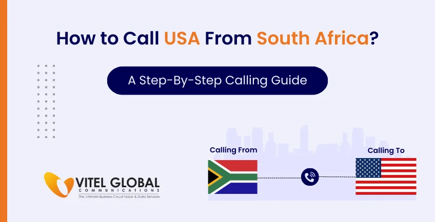 How to Call the USA from  South Africa
